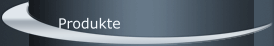 Produkte